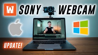 Use your Sony Camera as a WEBCAM | Sony Webcam App | Mac and PC!