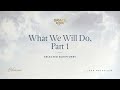What We Will Do Part 1 Selected Scriptures John MacArthur