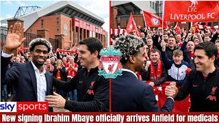 IBRAHIM MBAYE HAS ARRIVED! LIVERPOOL’S £90M WONDERKID AT ANFIELD FOR MEDICAL — DEAL ALMOST DONE!