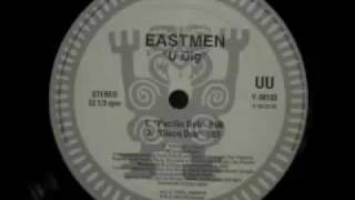 East Men - U Dig (Pacific Dub)