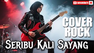 Download lagu 🎸Seribu Kali Sayang (Rock Version) 🎤 mp3
