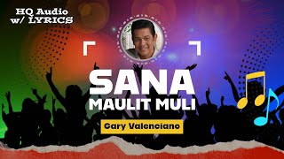 SANA MAULIT MULI  – HQ Audio with Lyrics | Gary Valenciano (1987)