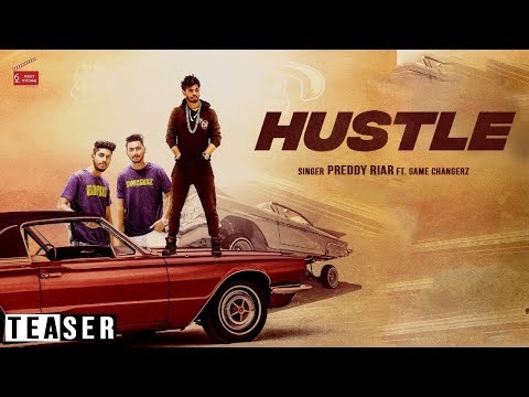 Hustle | Teaser | Preddy Riar Ft. Game Changerz | Latest Punjabi Songs | 62 West Studio