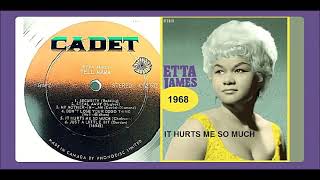 Etta James - It hurts me so much