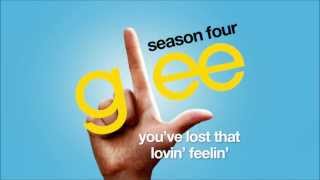 You&#39;ve Lost That Lovin&#39; Feelin&#39; - Glee Cast [HD FULL STUDIO]