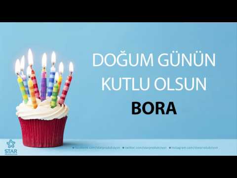 İyi ki Doğdun BORA - İsme Özel Doğum Günü Şarkısı