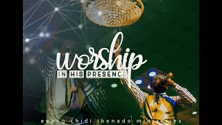 WORSHIP IN HIS PRESENCE ::2019