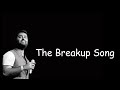 The Breakup Song | Ae Dil Hai Mushkil | Arijit Singh, Badshah, Jonita Gandhi, Nakash Aziz