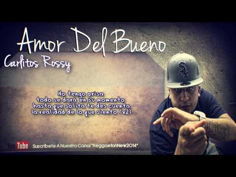 Amor del bueno - Carlitos Rossy  [Video Lyrics]