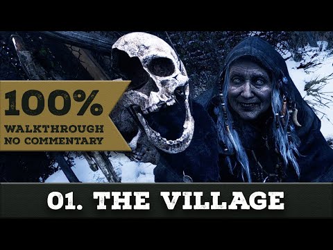 Resident Evil: Village 100% Walkthrough (Village of Shadows/New Game, No Damage) 01 THE VILLAGE