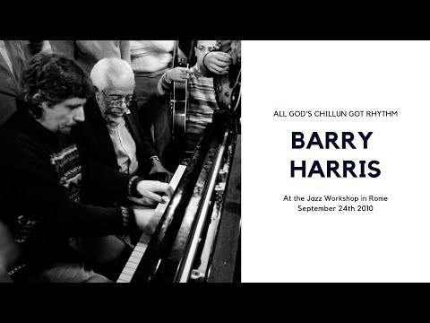 Barry Harris at the Jazz Workshop in Rome, All God's Chillun Got Rhythm, September 24th 2010