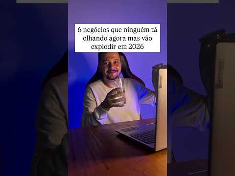 6 negócios que ninguém tá olhando agora mais vão explodir em 2026 #ia  #empreendedorismo #negocios