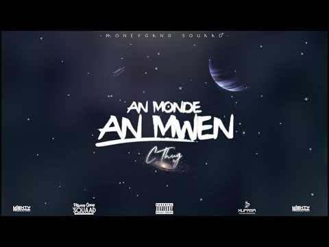 C.thug - An Monde an Mwen - Audio 2019