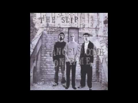 The Slip - Sometimes True to Nothing
