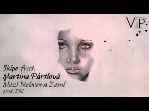 SKIPE feat. MARTINA PÁRTLOVÁ - Mezi nebem a zemí
