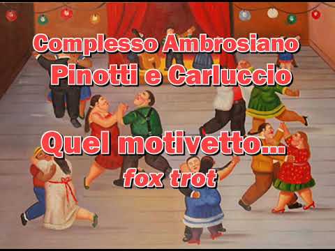 pinotti e carluccio - quel motivetto