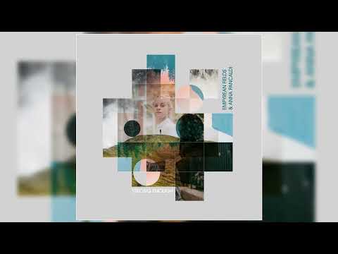 Empyrean Fields ft. Anna Pancaldi - "Strong Enough" (Official Audio)
