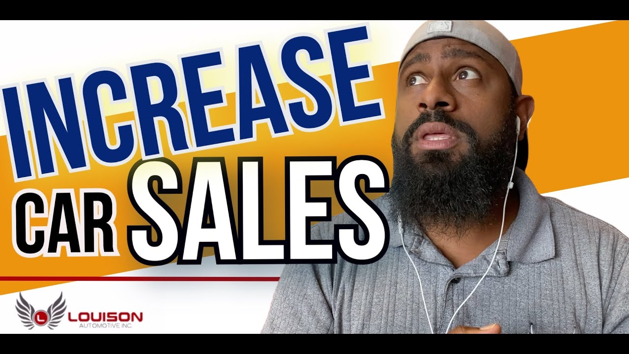 How to Increase Car Sales |  Small Lot, Used Car Dealers