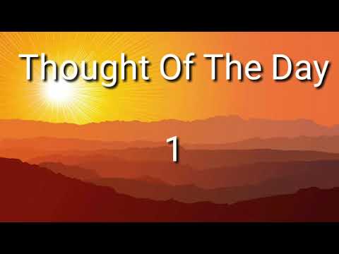 Thought OfThe Day - 1/Daily Thoughts of great persons/Thought of the day