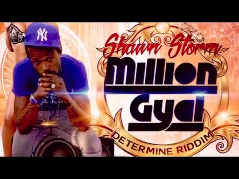 Shawn Storm - Million Gyal (Official Audio) | Prod. T.375 Music | 21st Hapilos (2016)