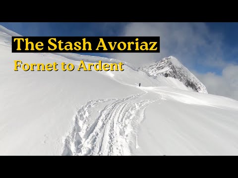 Fornet to Ardent - The Stash Avoriaz