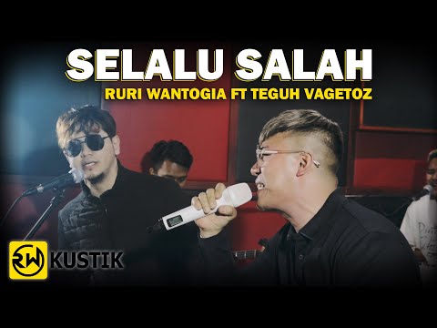 Ruri Wantogia Ft Teguh Vagetoz - Selalu Salah [Cover]