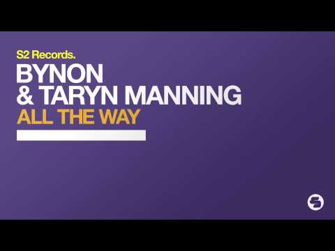 BYNON & Taryn Manning - All The Way (Radio Edit)