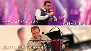 Artur Burnuchyan & Kamo Seyranyan - Naz Par (2022)