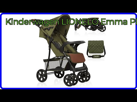 BEWERTUNG (2025): Kinderwagen LIONELO Emma Plus. WESENTLICHE Einzelheiten