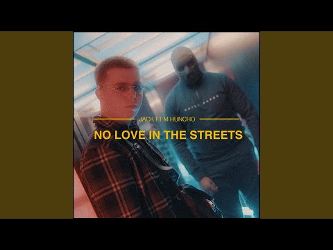 No Love In The Streets