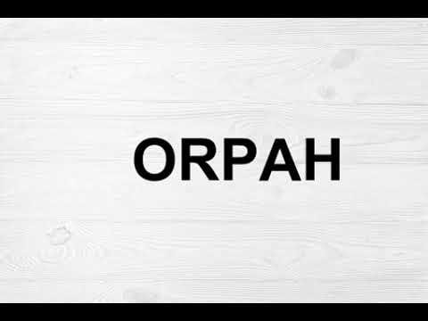 How To Pronounce Orpah