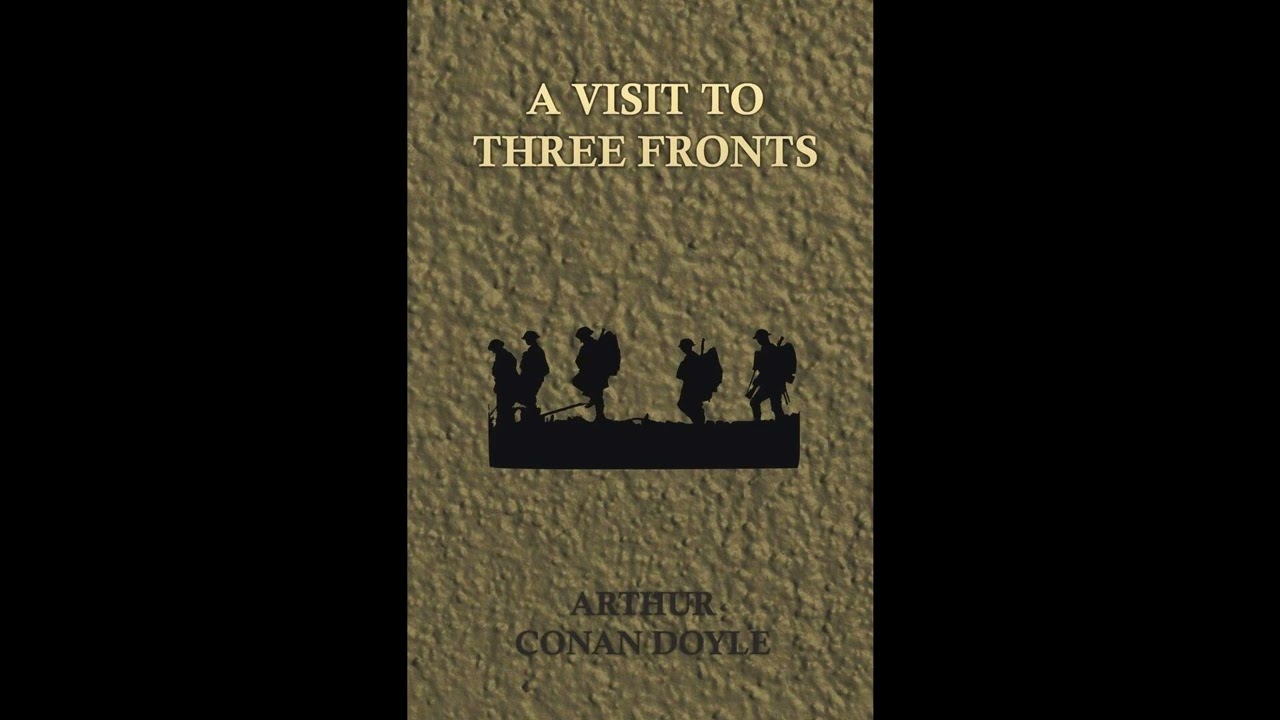 A Visit to Three Fronts