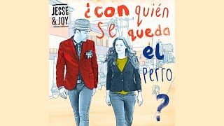 Jesse&amp;Joy - ¿ConQuiénSeQuedaElPerro? [Álbum Completo] (2011)