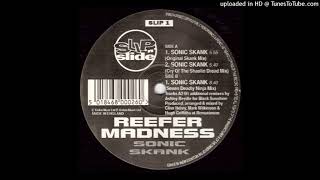 Reefer Madness - Sonik Skank (Cry Of The Shaolin Dread Mix)