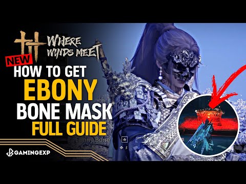 How to GET Ebony Bone Mask Full Guide - New Mistveil Prison All 19 Chests Guide - Where Winds Meet
