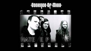 Essence Of Mind - Hate (audio)