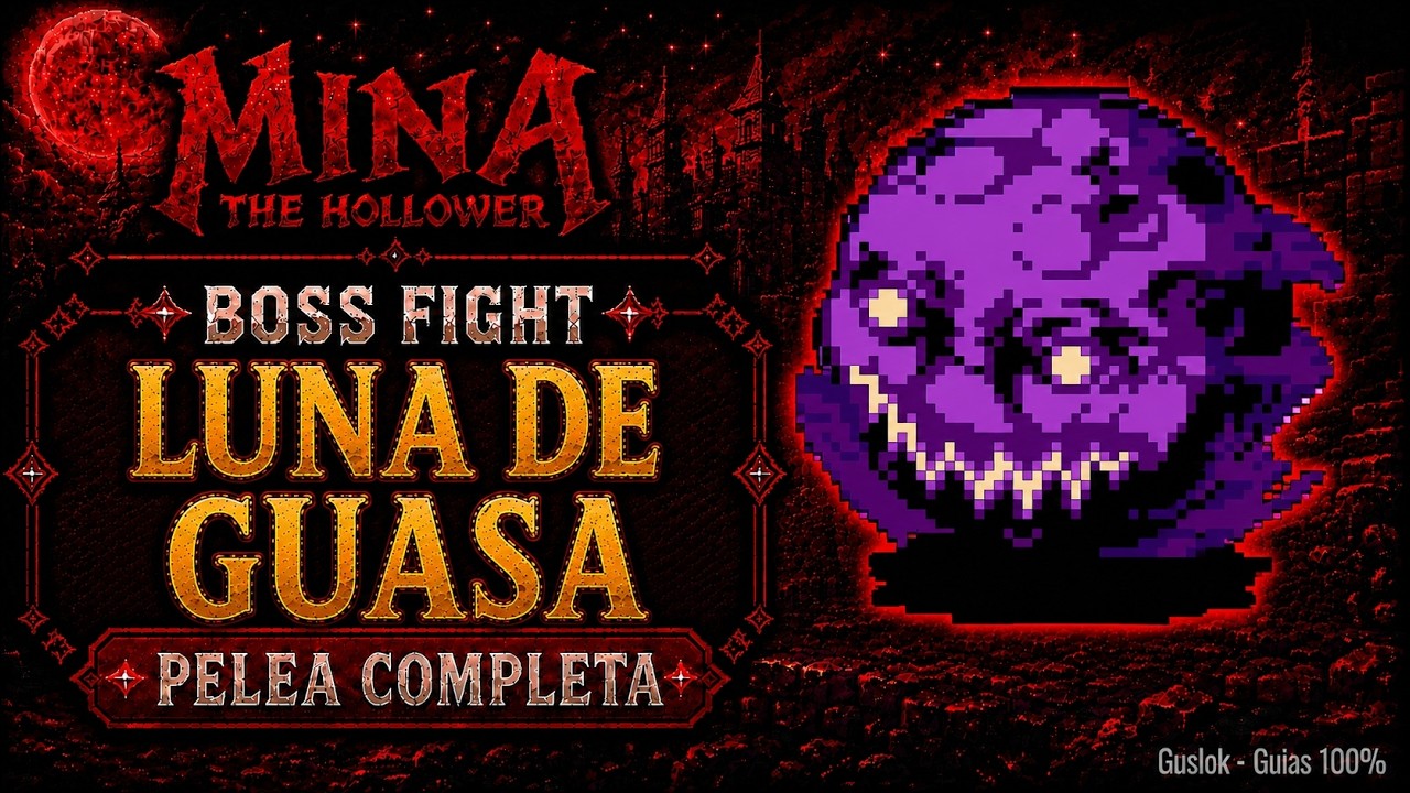 Luna de Guasa Boss Fight | Mina the Hollower Luna de Guasa Boss Fight | Mina the Hollower