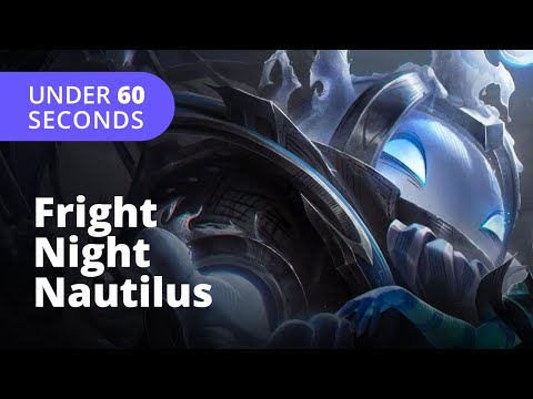 Fright Night Nautilus Skin (60 Seconds) - League of Legends