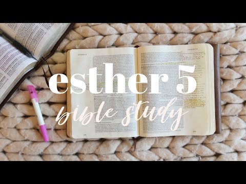 ESTHER 5 | BIBLE STUDY WITH ME