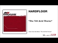 Hardfloor - "The Trill Acid Theme" - HRDFLR Hardfloor - "The Trill Acid Theme"