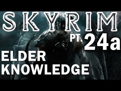 Skyrim Walkthrough Part 24a - Elder Knowledge