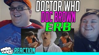 DOCTOR WHO vs DOC BROWN ERB REACTION!!🔥