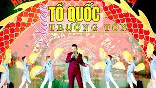 Tổ quốc xuân trường tồn