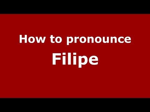 How to pronounce Filipe (Brazilian Portuguese/Brazil)  - PronounceNames.com