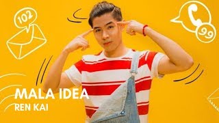 Ren Kai - Mala Idea (Letra) Ren Kai - Mala Idea (Letra)