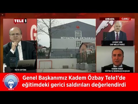 Genel Başkanımız Kadem Özbay Tele1`de eğitimdeki gerici saldırıları değerlendirdi | EĞİTİM İŞ