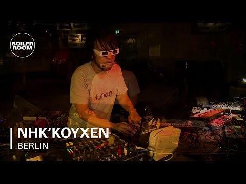 NHK'Koyxen Boiler Room Berlin Live Set
