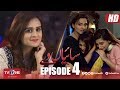 Saiyaan Way Episode 4 TV One Drama 30 April 2018