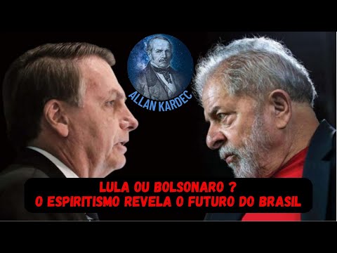 Lula ou Bolsonaro? O Espiritismo Revela o Futuro do Brasil