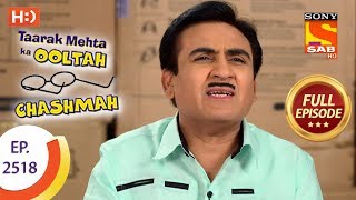 Taarak Mehta Ka Ooltah Chashmah - Ep 2518 - Full Episode - 25th July, 2018